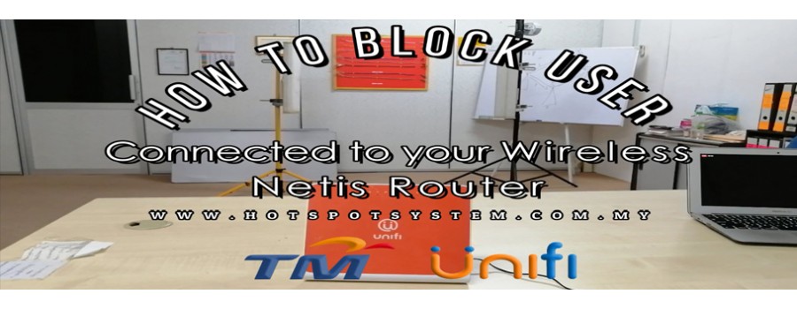 How to Block and Allow User On Wireless Netis Router